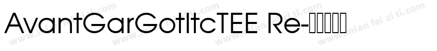 AvantGarGotItcTEE Re字体转换